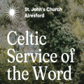 9.30am Celtic Service of the Word @ St. John's - 25th January 